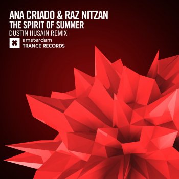 Ana Criado feat. Raz Nitzan The Spirit of Summer (Dustin Husain Remix)