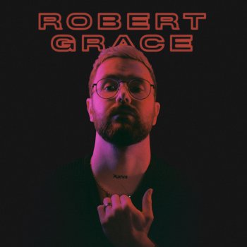 Robert Grace Need You Back