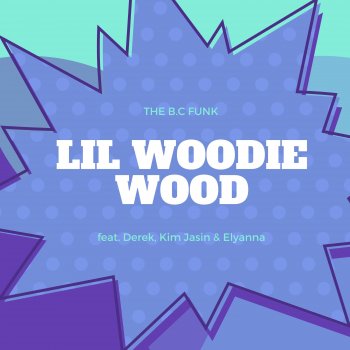 Lil Woodie Wood feat. Elyanna The B.C Funk (feat. Elyanna)