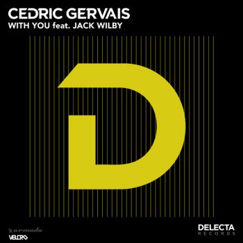 Cedric Gervais feat. Jack Wilby With You - Extended Mix