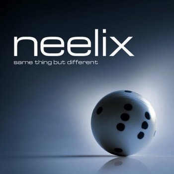 Neelix Same Thing But Different