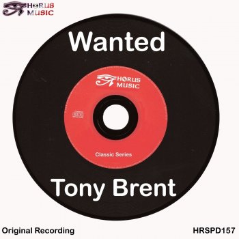 Tony Brent Come What May