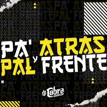 DJ Cobra Monterrey Pa Atrás y Pal Frente