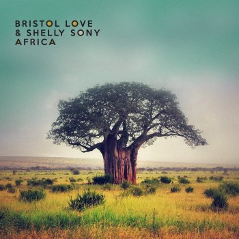 Bristol Love feat. Shelly Sony Africa