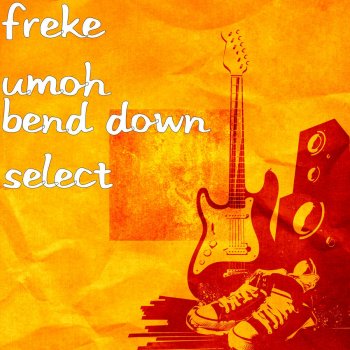 Freke Umoh Bend Down Select