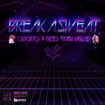 Eko The Beat Break a Sweat (feat. DBoyd)