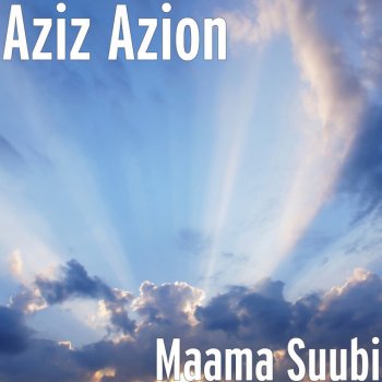 Aziz Azion Maama Suubi