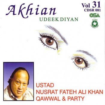 Nusrat Fateh Ali Khan Akhian Udeek Diyan - Live