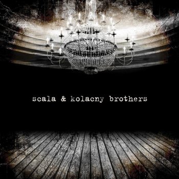 Scala & Kolacny Brothers Masquerade (Of Fools)