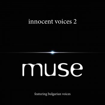 Muse feat. Bulgarian Voices Innocent Voices 2014 - Jay Maroni Remix