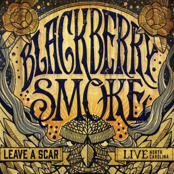 Blackberry Smoke Leave a Scar (Live)