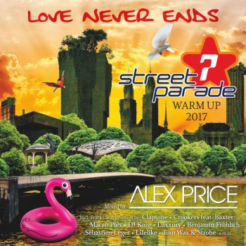 Alex Price Street Parade 2017 Warm up (Mixed by Alex Price) - Continuous DJ Mix