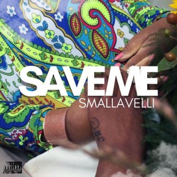 Smallavelli Save me