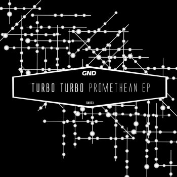Turbo Turbo Promethean - Original Mix