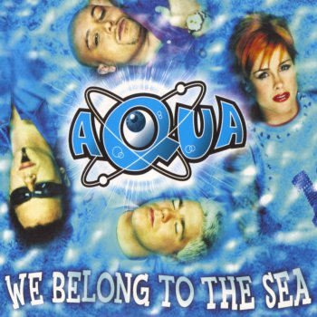 Aqua We Belong to the Sea (Mintman 2step mix)