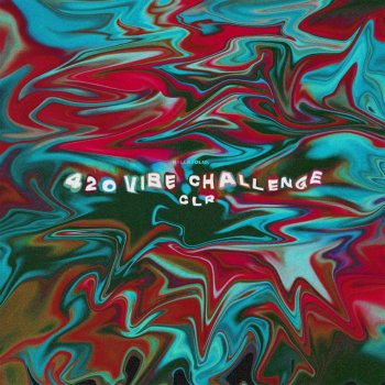 Clr 420 Vibe Challenge