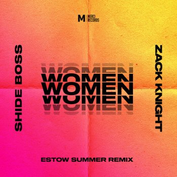 Shide Boss feat. Zack Knight Women - Estow Summer Remix