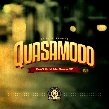 Quasamodo feat. Thaliah Can't Hold Me Down