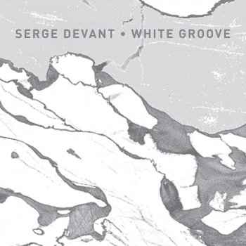 Serge Devant White Groove
