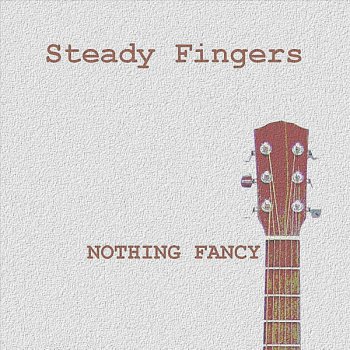 Steady Fingers Short On Words