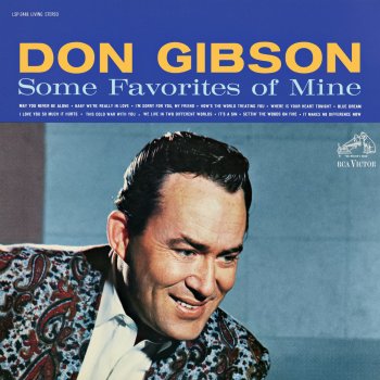Don Gibson So How Come (No One Loves Me)