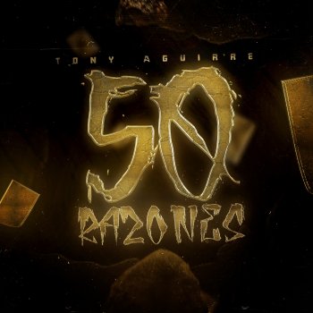 Tony Aguirre 50 Razones - Tony Aguirre