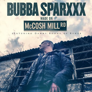 Bubba Sparxxx feat. Danny Boone Made On McCosh Mill Road