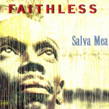 Faithless Salva Mea (DJ Quicksilver remix)