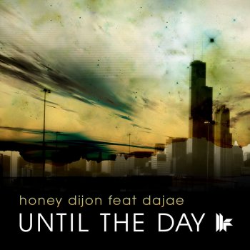 Honey Dijon feat. Dajae Until The Day - Aki Bergen's Old Skool Party Mix