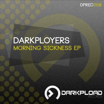 Darkployers Morning Sickness