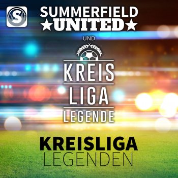 Summerfield United feat. Kreisligalegende Kreisligalegenden - Original Mix