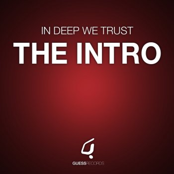 In Deep We Trust The Intro (Original Instrumental)