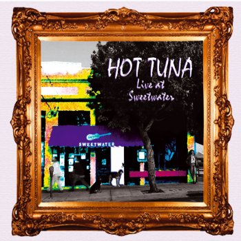 Hot Tuna Embryonic Journey