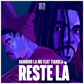 Gambino La MG feat. Tiakola Reste-là (feat. Tiakola)