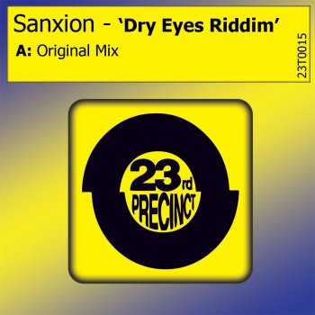 Sanxion Dry Eyes Riddim