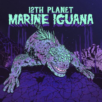 12th Planet Marine Iguana