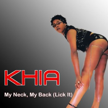Khia My Neck, My Back (Lick It) (Chris Diodati 2015 Extended Mix)