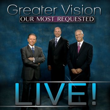 Greater Vision I Could Never Praise Him Enough