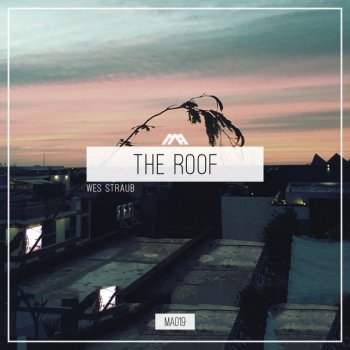 Wes Straub The Roof