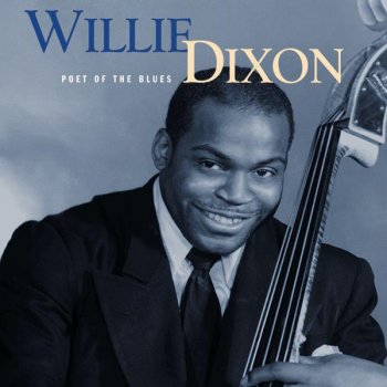 Willie Dixon If The Sea Was Whiskey