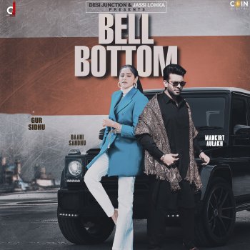 Baani Sandhu feat. Gur Sidhu & Mankirt Aulakh Bell Bottom