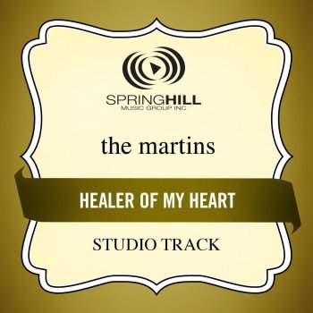 The Martins Healer of My Heart (High Key Studio Track Without Background Vocals)