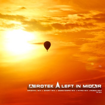 Aerotek Left In Midair (Downtempo Mix)