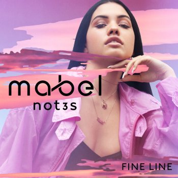 Mabel feat. Not3s Fine Line