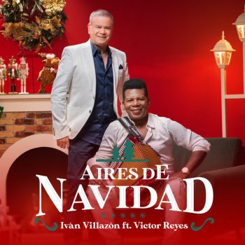 Ivan Villazon feat. Victor "Rey" Reyes Aires de Navidad (feat. Victor "Rey" Reyes)