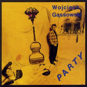 Wojciech Gassowski Party
