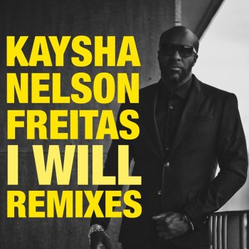 Kaysha feat. Nelson Freitas I will (CandyZouk Remix)