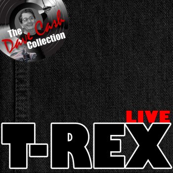 T. Rex Girl - Live