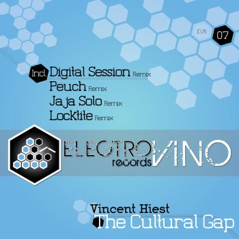 Vincent Hiest The Cultural Gap - Digital Session Remix