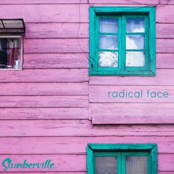 Slumberville feat. Radical Face Family